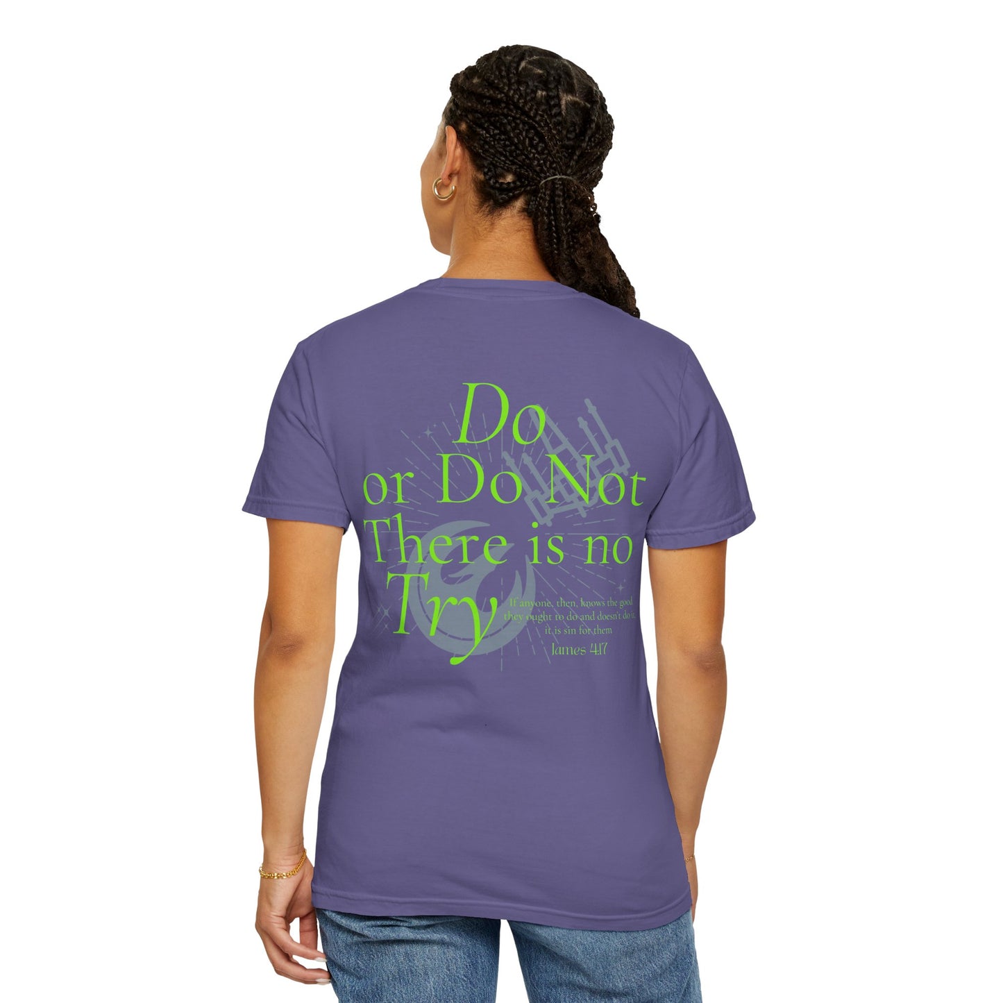 There is No Try Comfort Tee