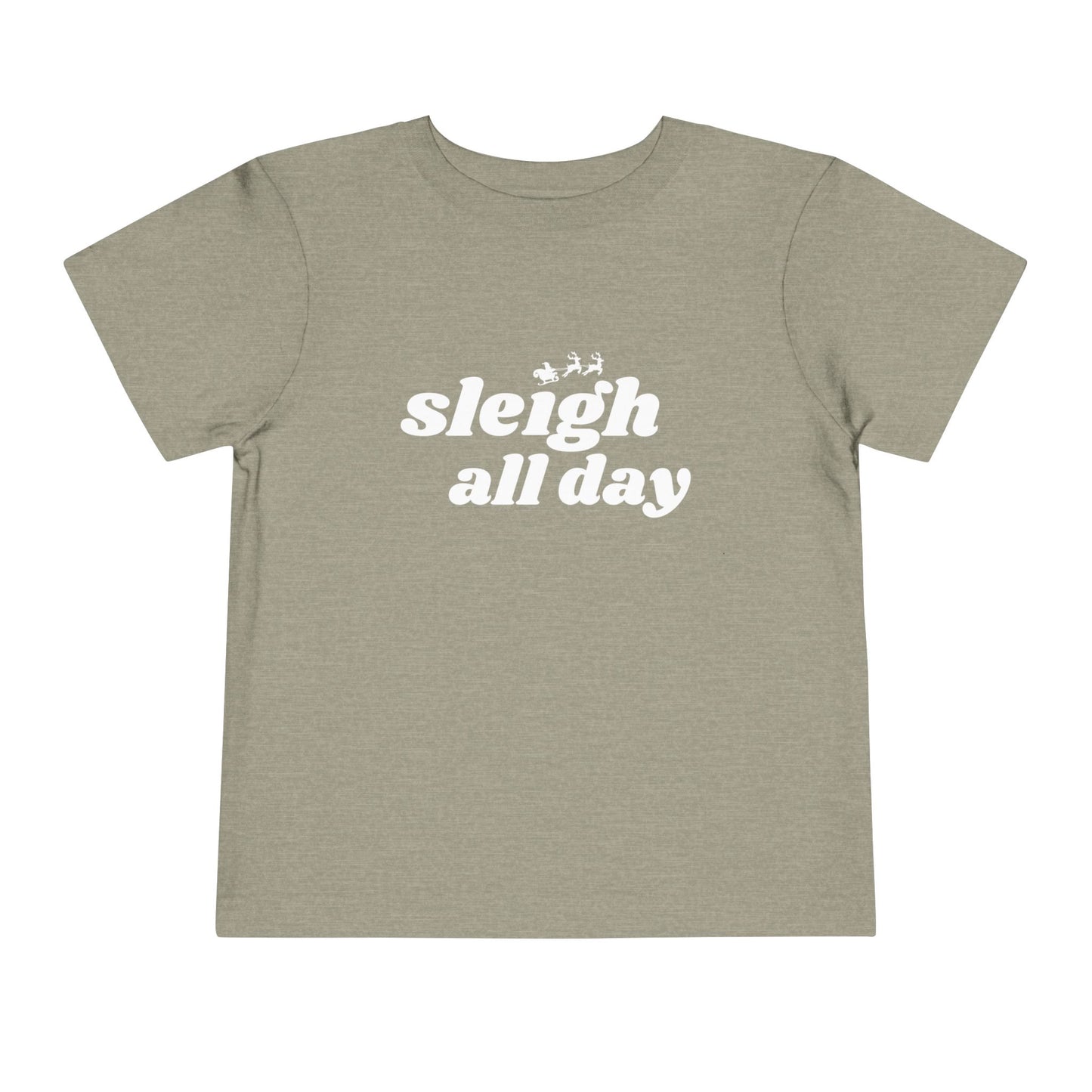 Sleigh All Day Toddler Short Sleeve Tee