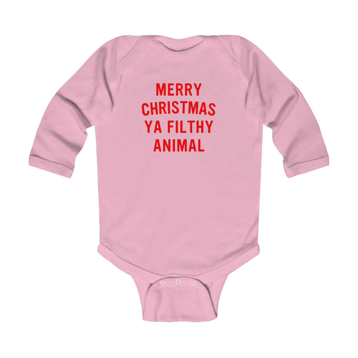 Merry Christmas Ya Filthy Animal Infant Long Sleeve Bodysuit