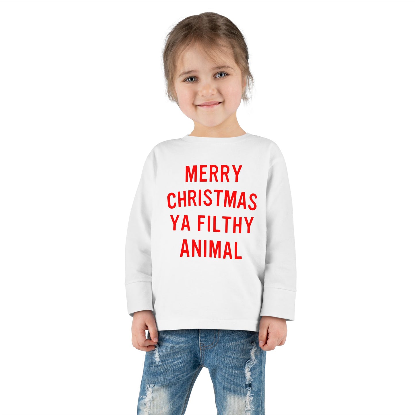 Merry Christmas Ya Filthy Animal Toddler Long Sleeve Tee