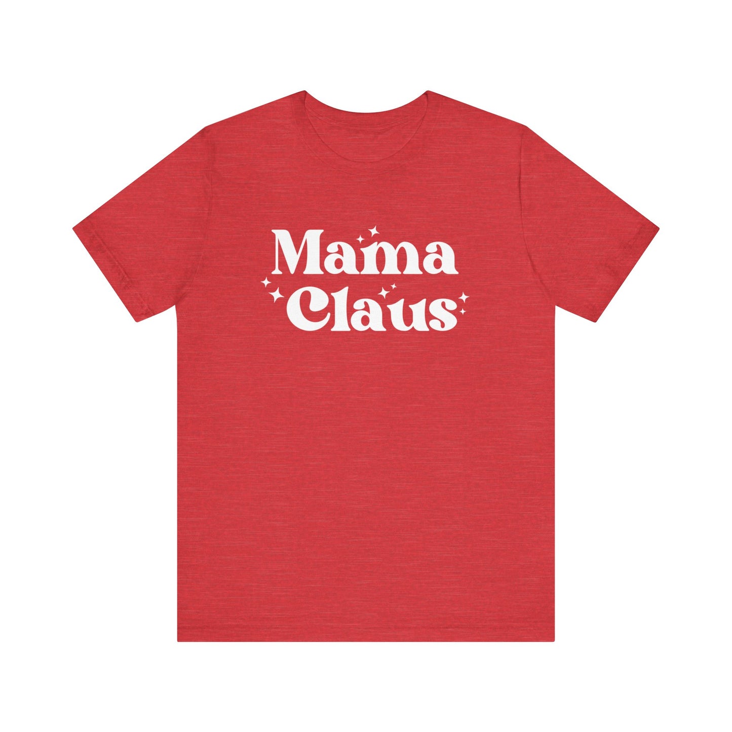 Mama Claus Short Sleeve Tee