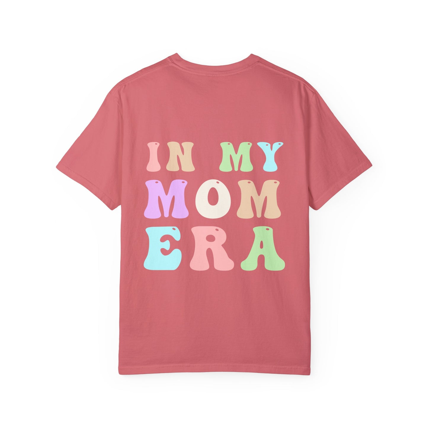 Mom Era Comfort Colors Garment-Dyed T-shirt