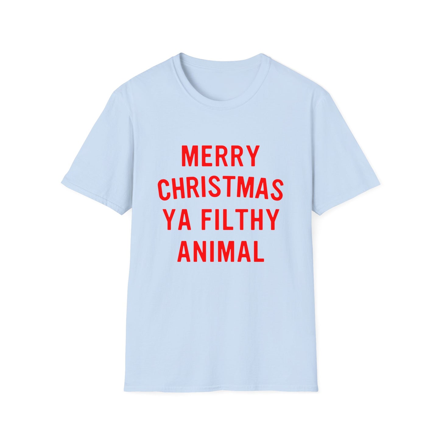Merry Christmas Ya Filthy Animal Softstyle T-Shirt