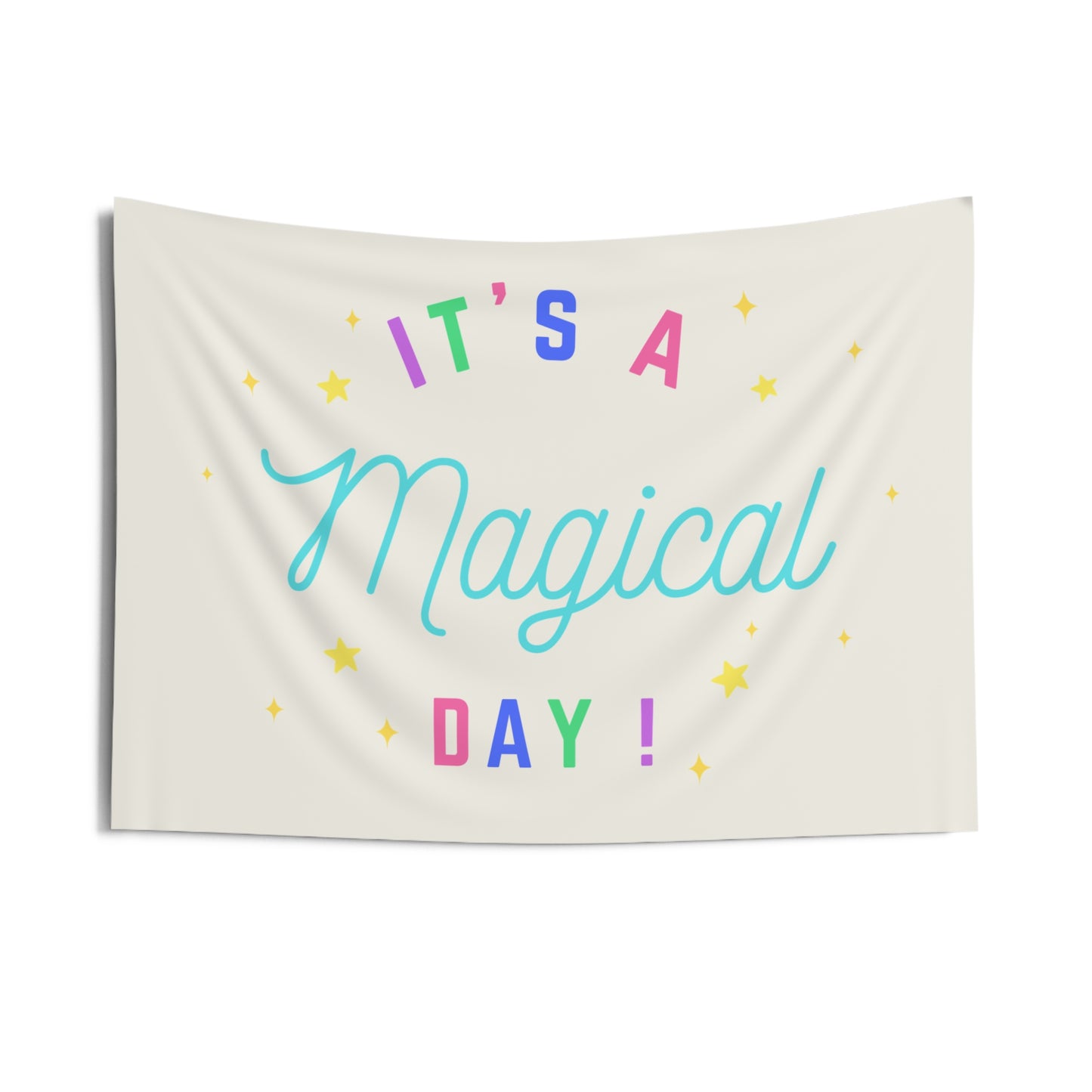 It's A Magical Day Multicolor Banner