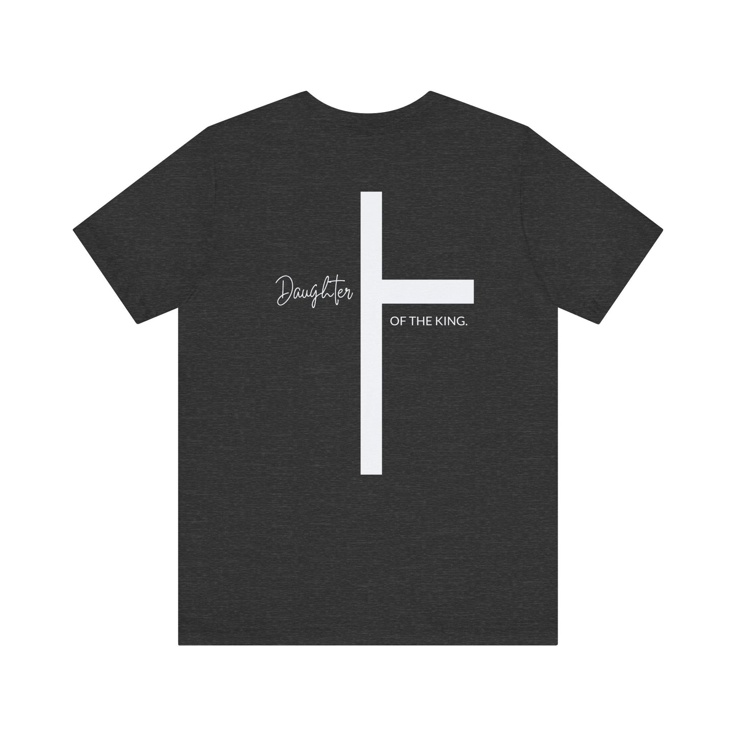 Daughter of the King Short Sleeve Tee