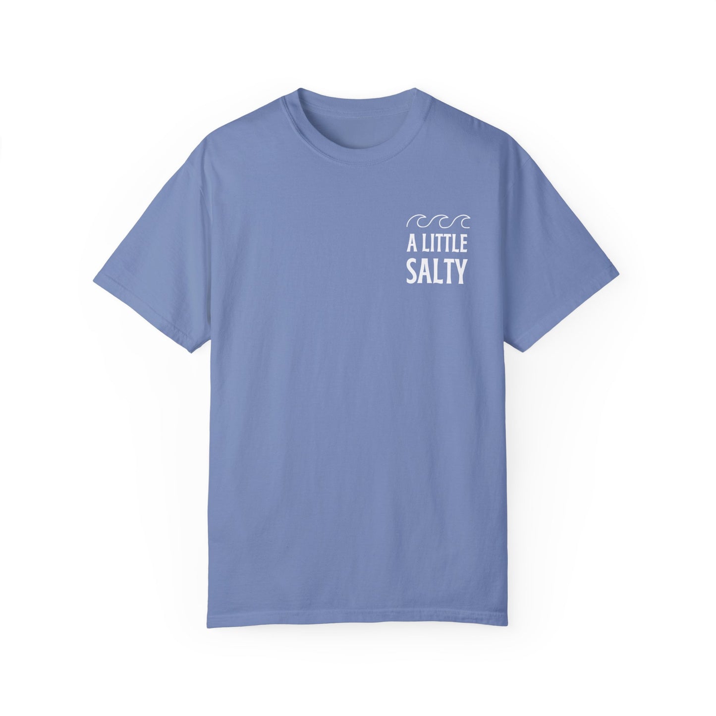 A Little Salty Comfort Colors Garment-Dyed T-shirt