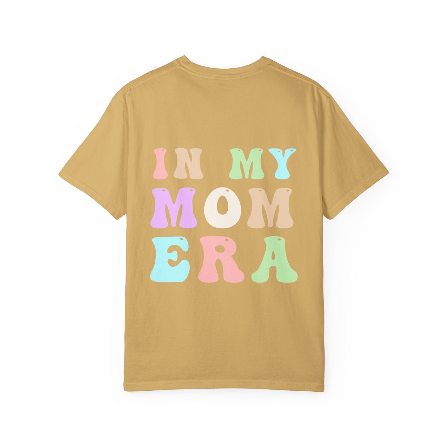 Mom Era Comfort Colors Garment-Dyed T-shirt