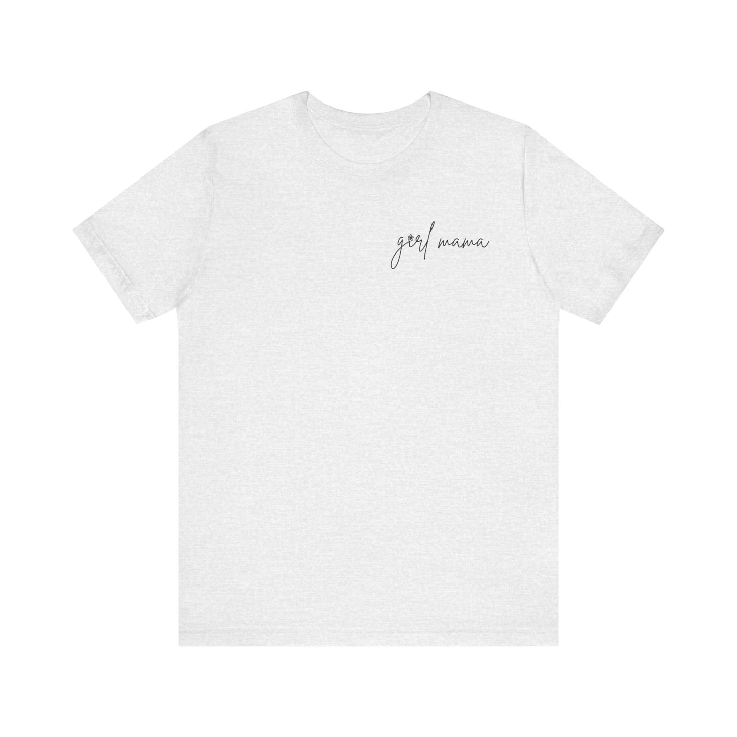 Girl Mama Short Sleeve Tee