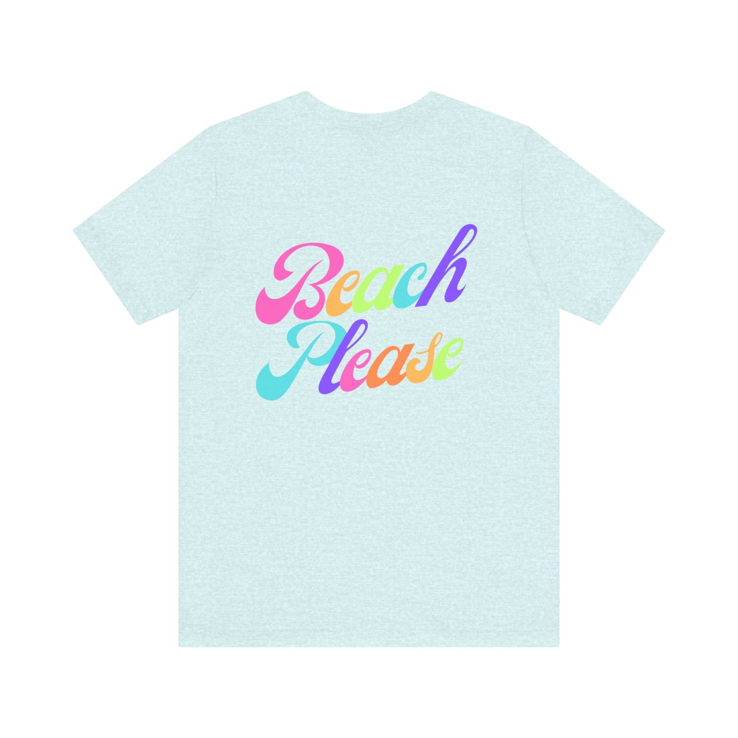 Beach Please Short Sleeve Tee