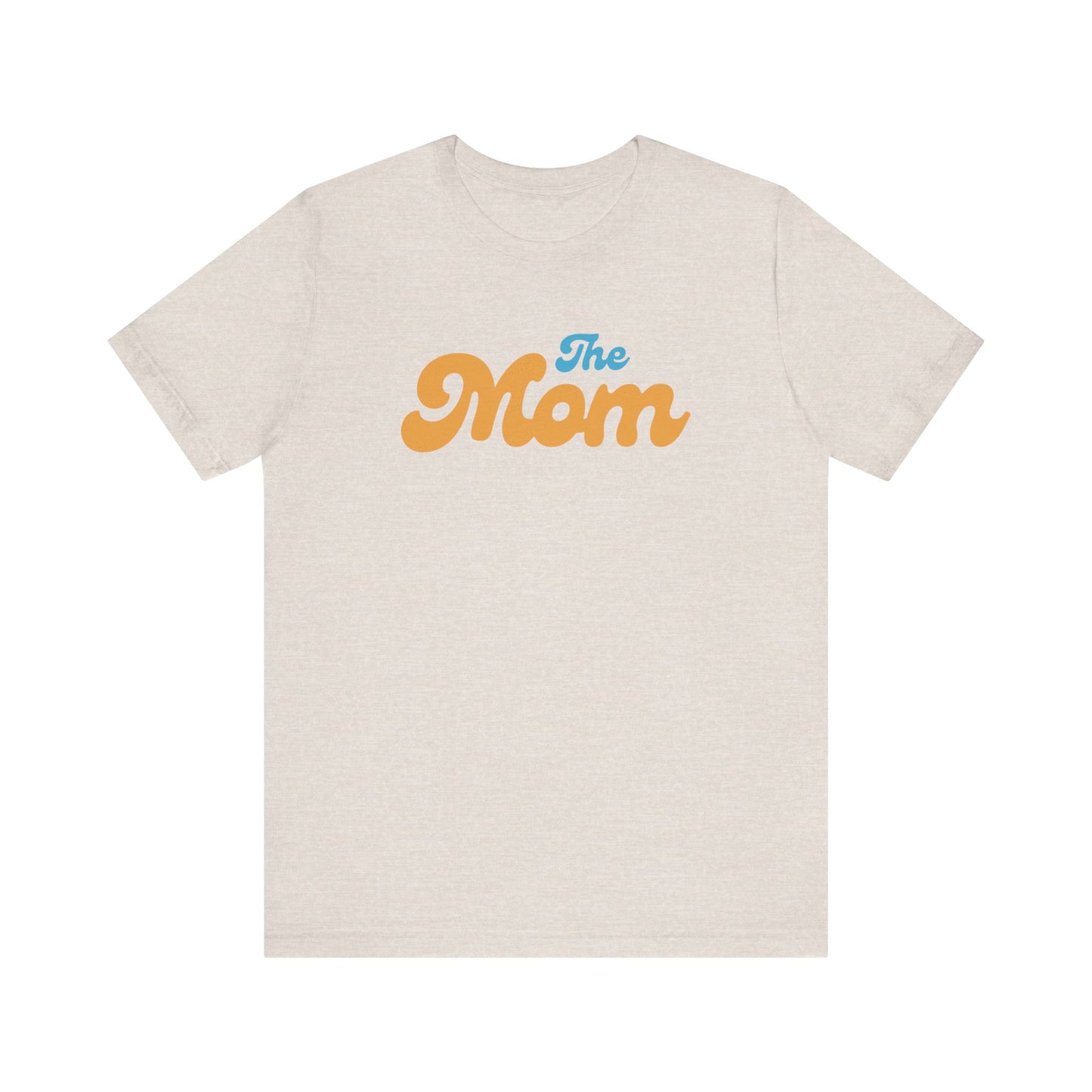 The Mom Short Sleeve Tee