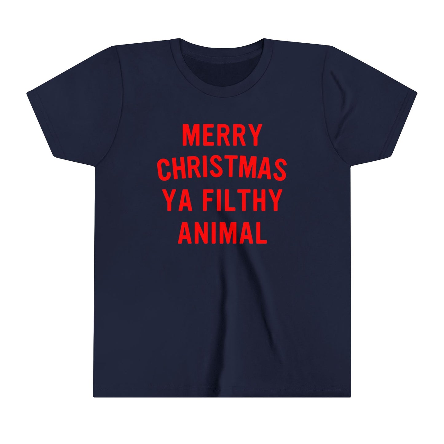 Merry Christmas Ya Filthy Animal Youth Short Sleeve Tee