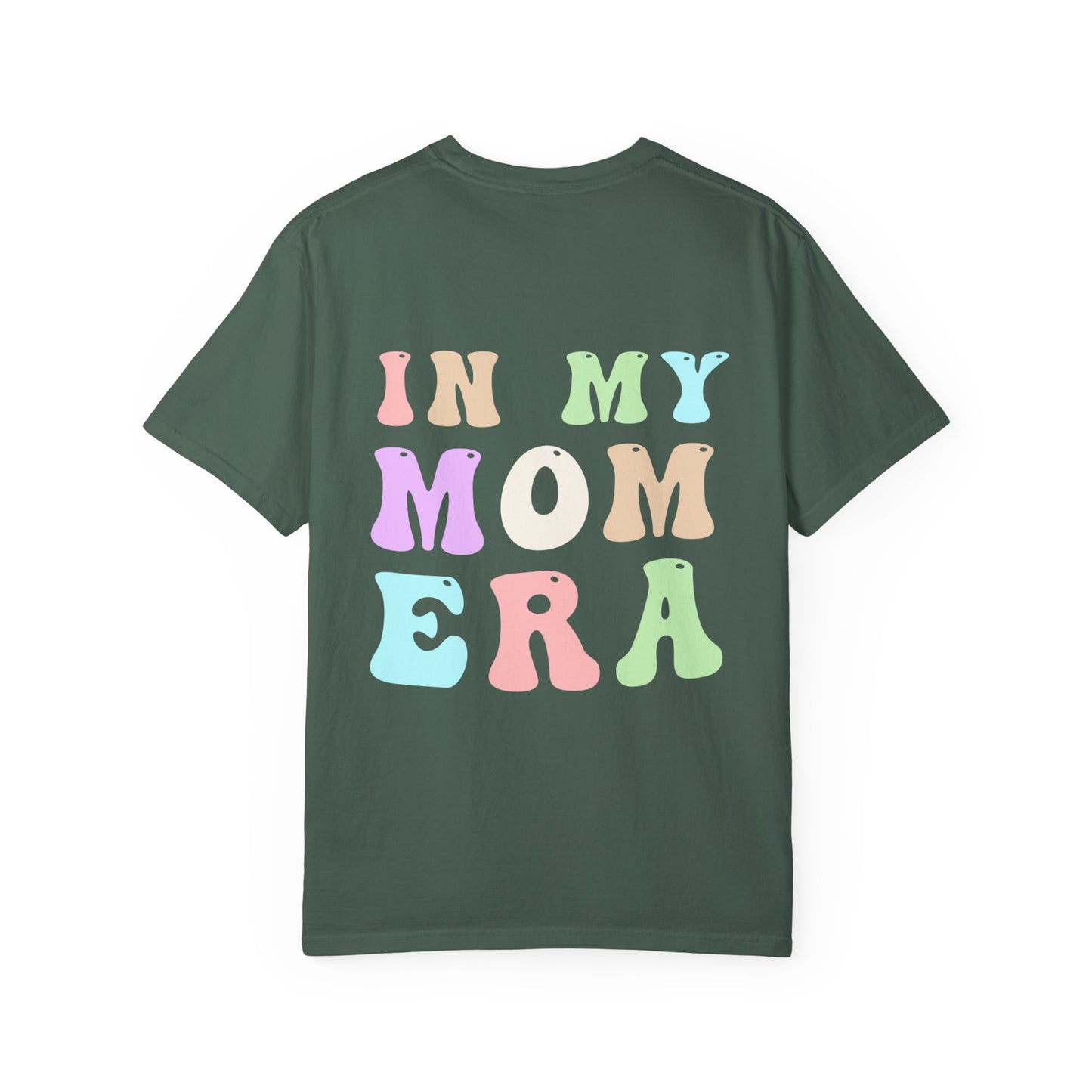 In My Mom Era Shirt Tee