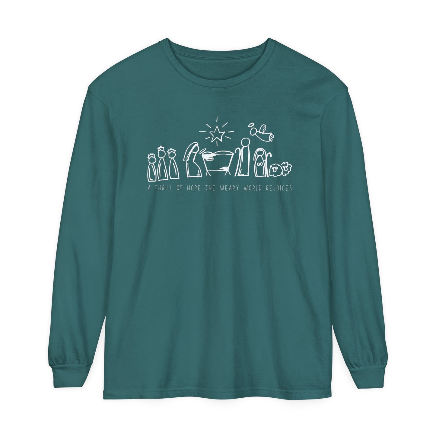 A Thrill of Hope Comfort Colors Long Sleeve T-Shirt