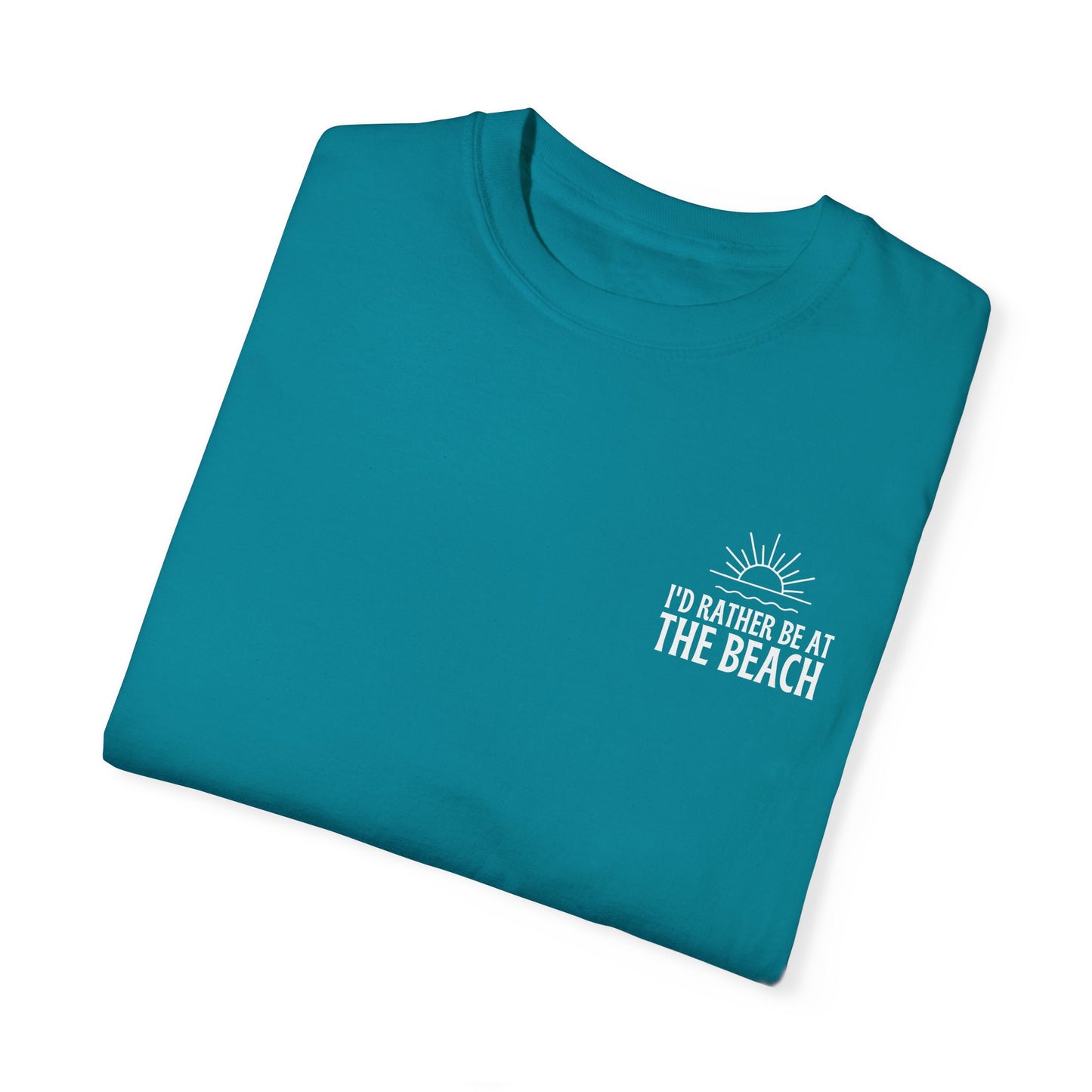 I'd Rather Be At the Beach Comfort Colors Garment-Dyed T-shirt