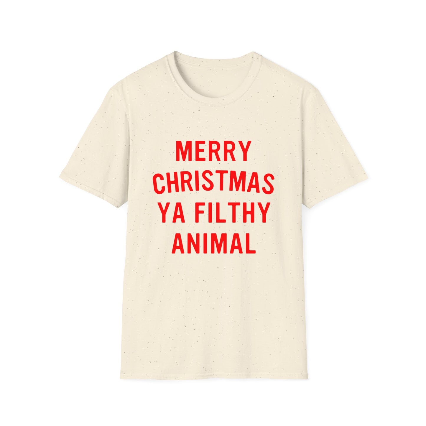 Merry Christmas Ya Filthy Animal Softstyle T-Shirt