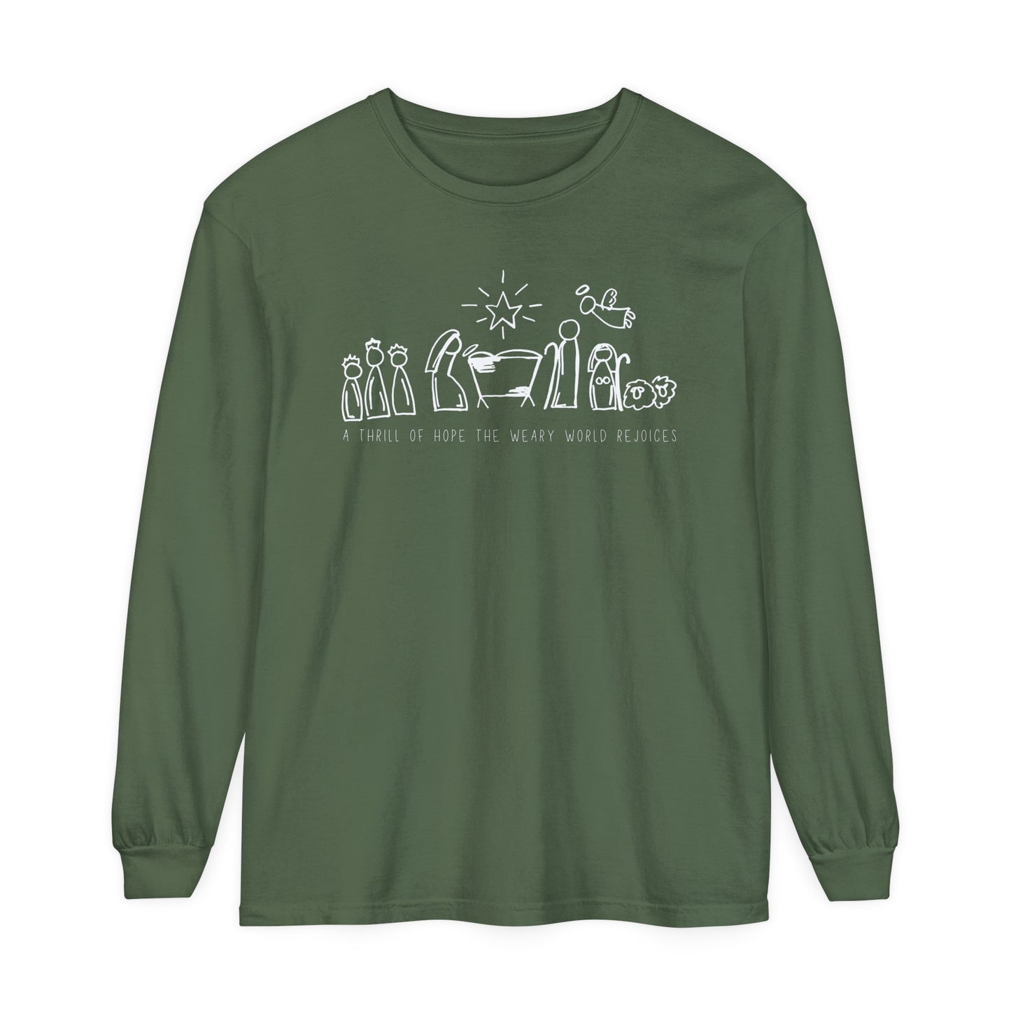 A Thrill of Hope Comfort Colors Long Sleeve T-Shirt
