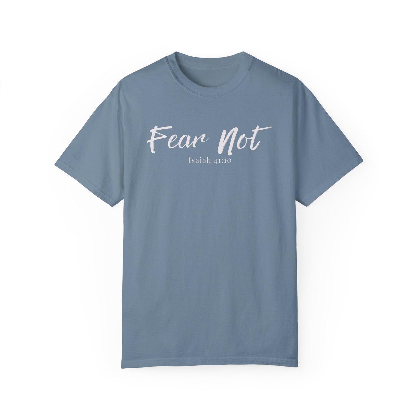 Fear Not Isaiah Unisex Garment-Dyed T-shirt