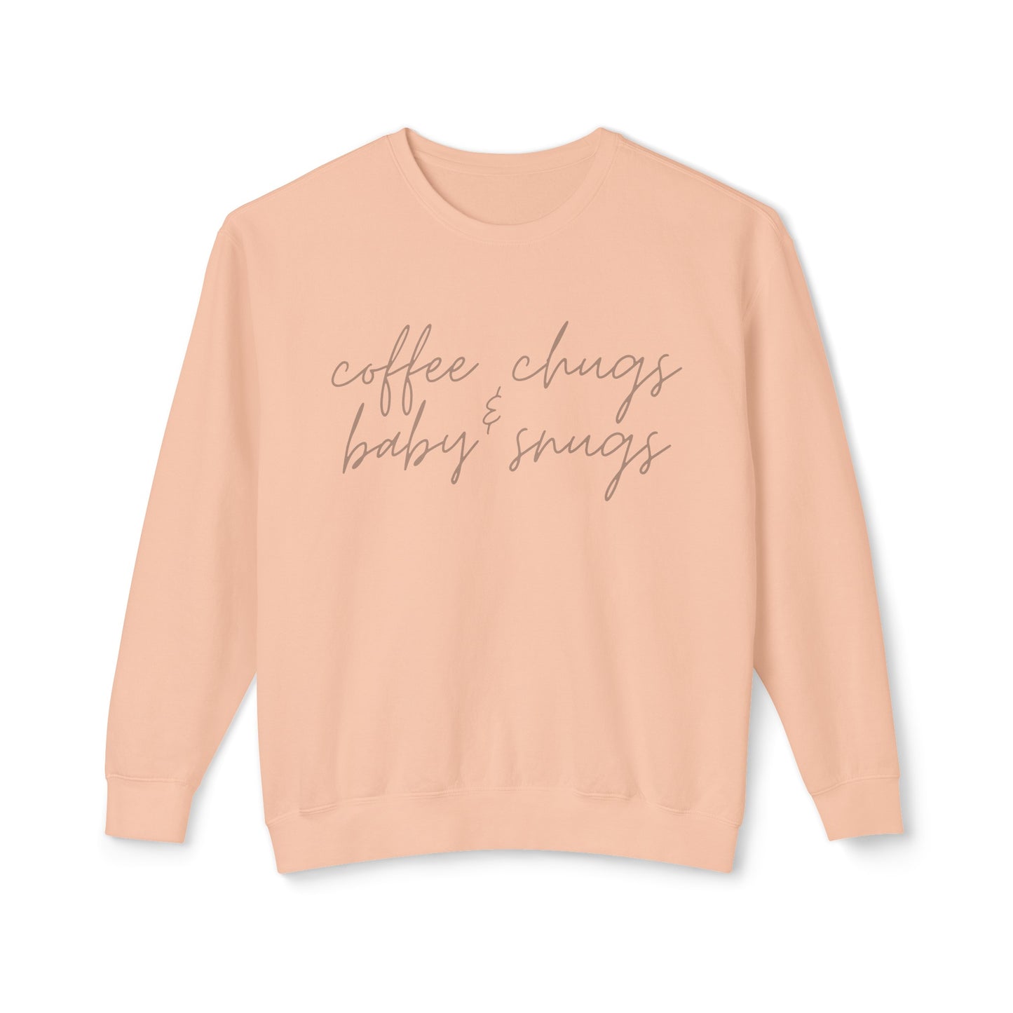 Coffee Chugs & Baby Snugs Crewneck Sweatshirt
