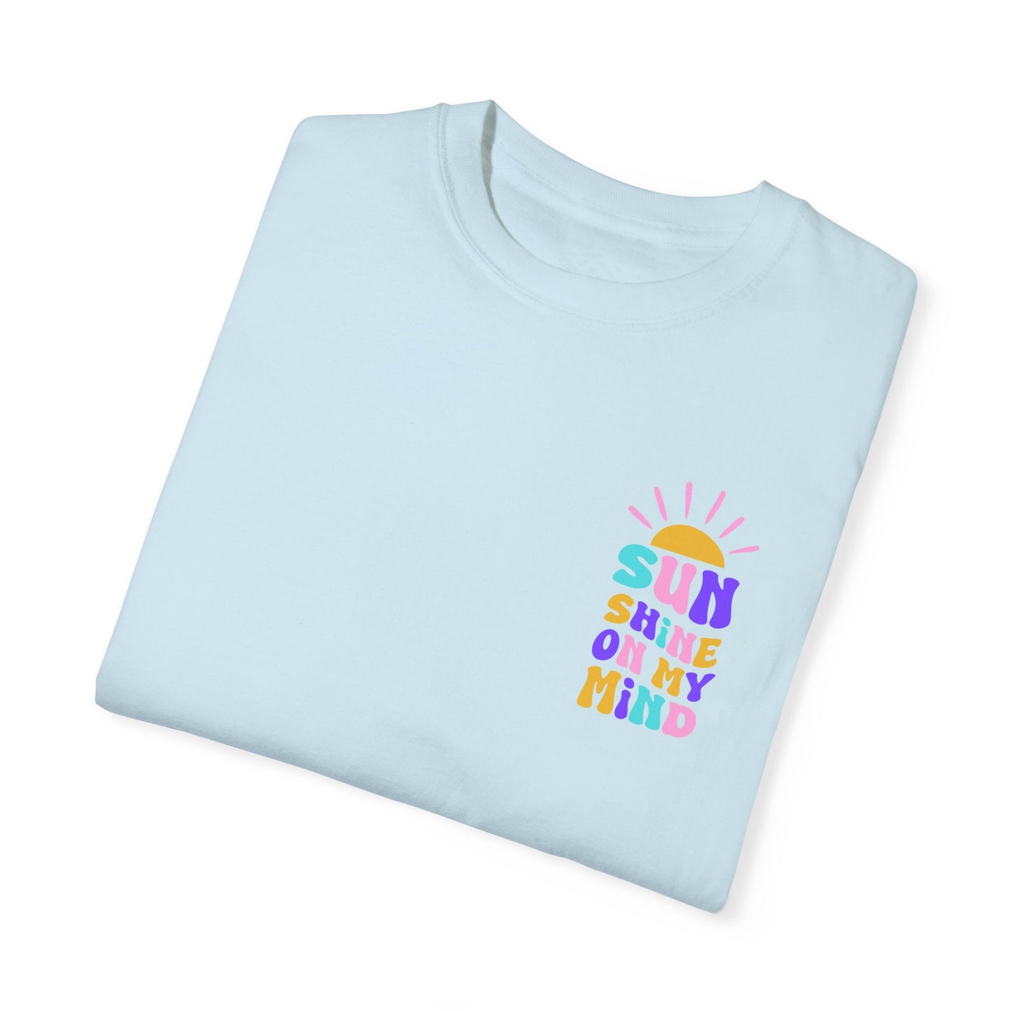 Sunshine on My Mind Comfort Colors Tee