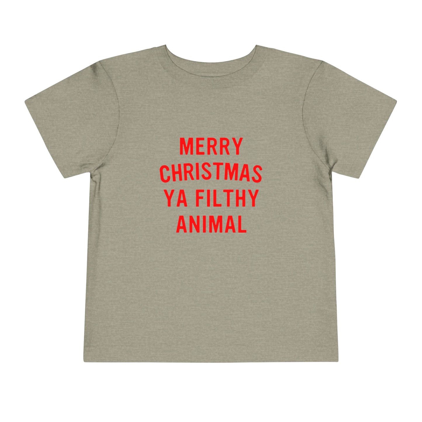 Merry Christmas Ya Filthy Animal Toddler Short Sleeve Tee
