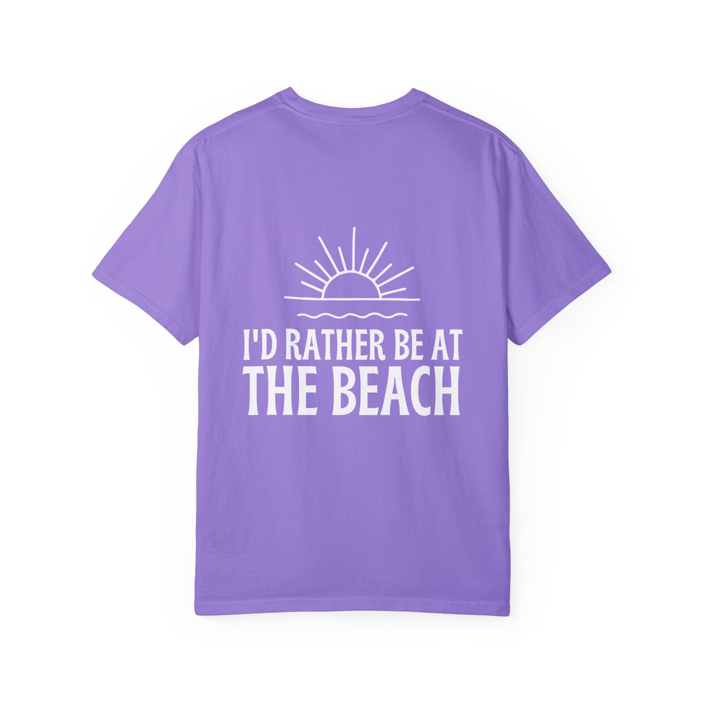 I'd Rather Be At the Beach Comfort Colors Garment-Dyed T-shirt