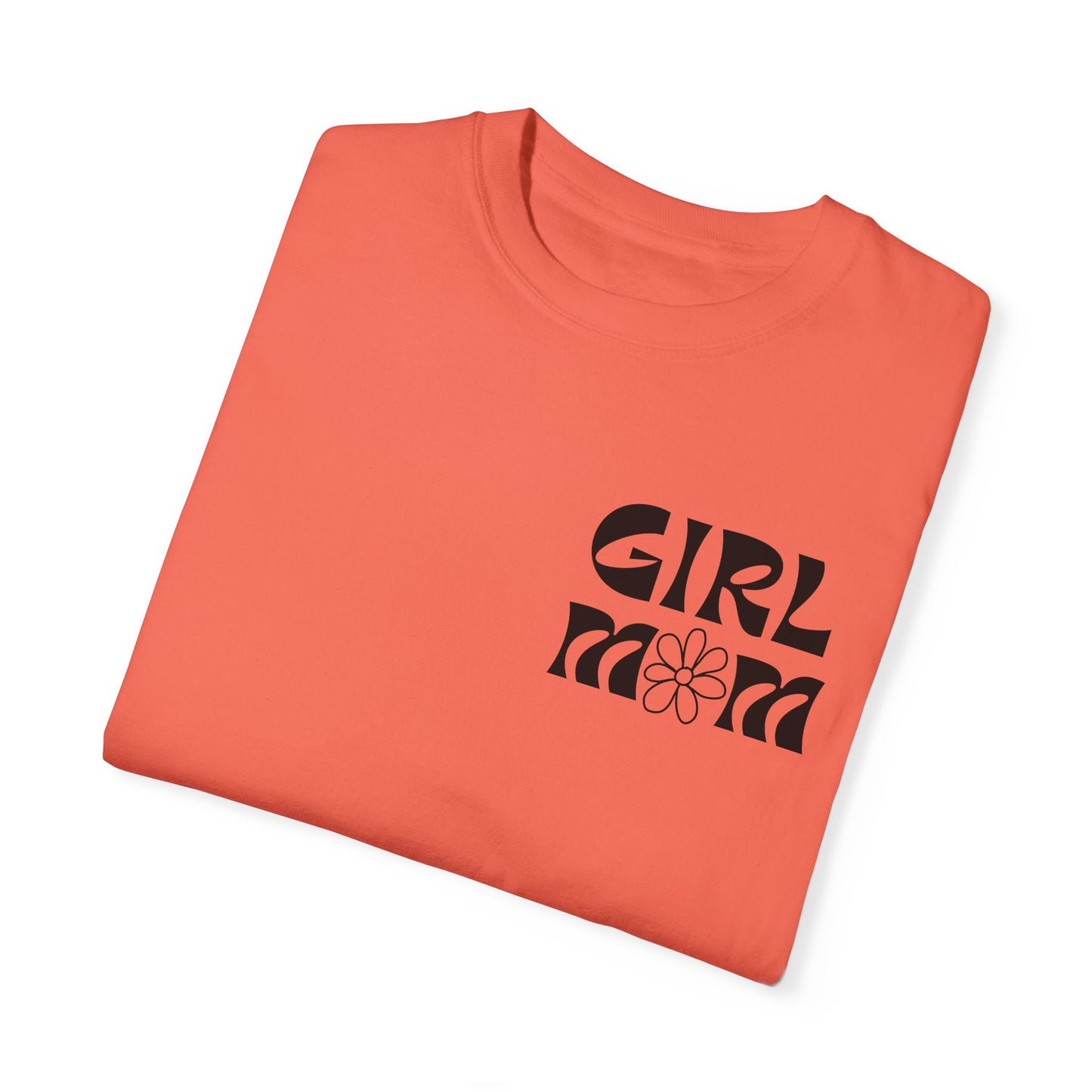 Girl Mom Flower Power Comfort Colors Tee