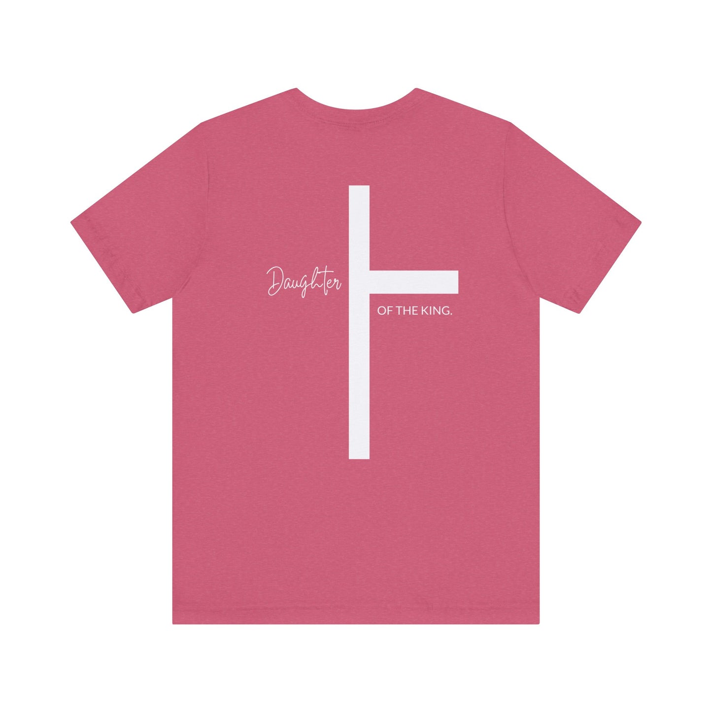 Daughter of the King Short Sleeve Tee