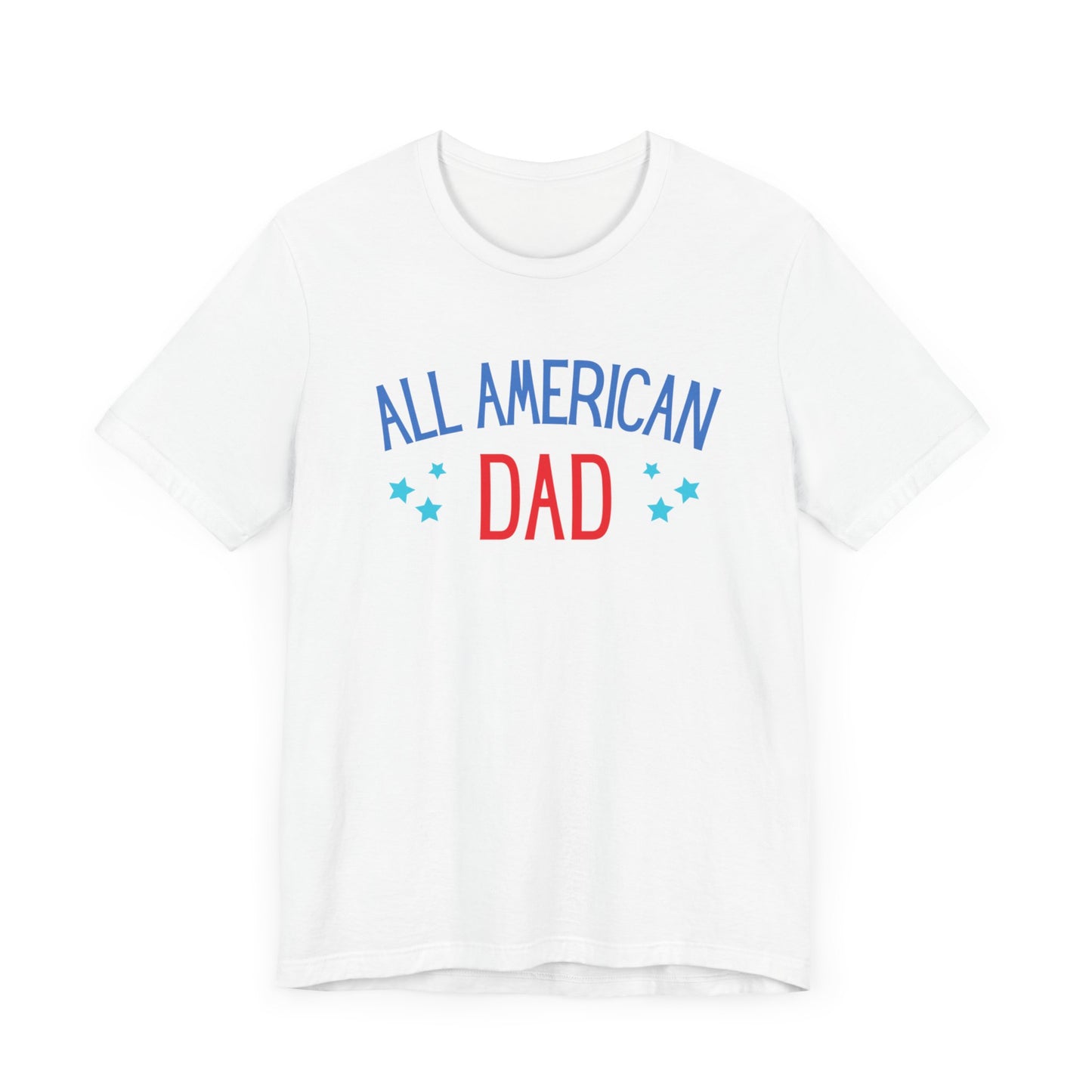 All American Dadstars Short Sleeve Tee