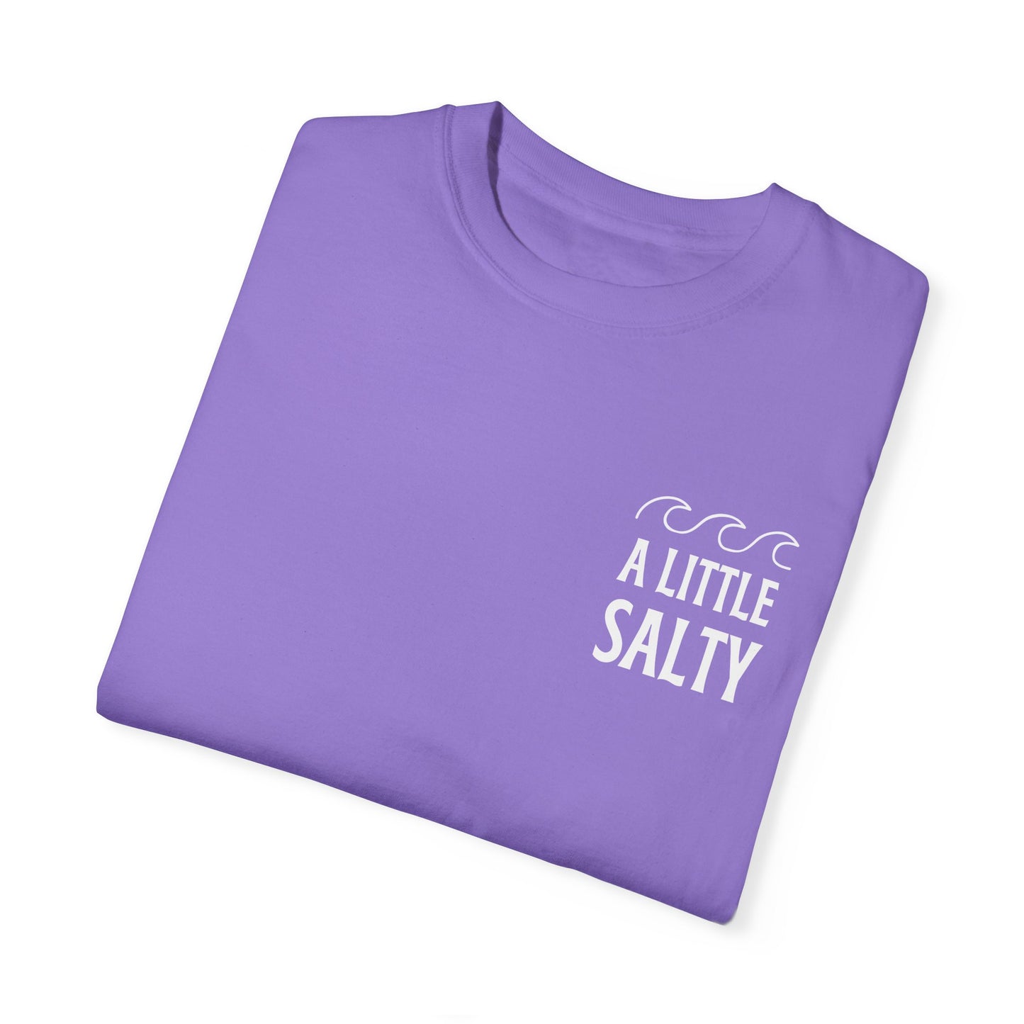 A Little Salty Comfort Colors Garment-Dyed T-shirt