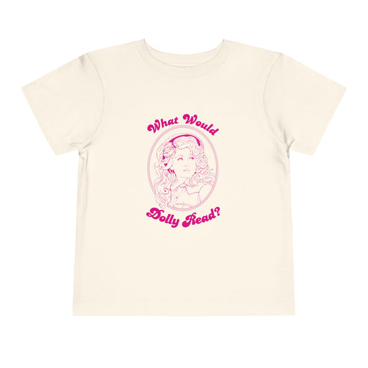 Toddler Tee — "What Would Dolly Read?" Pink Dolly Parton Imagination Library Fundraising Shirt