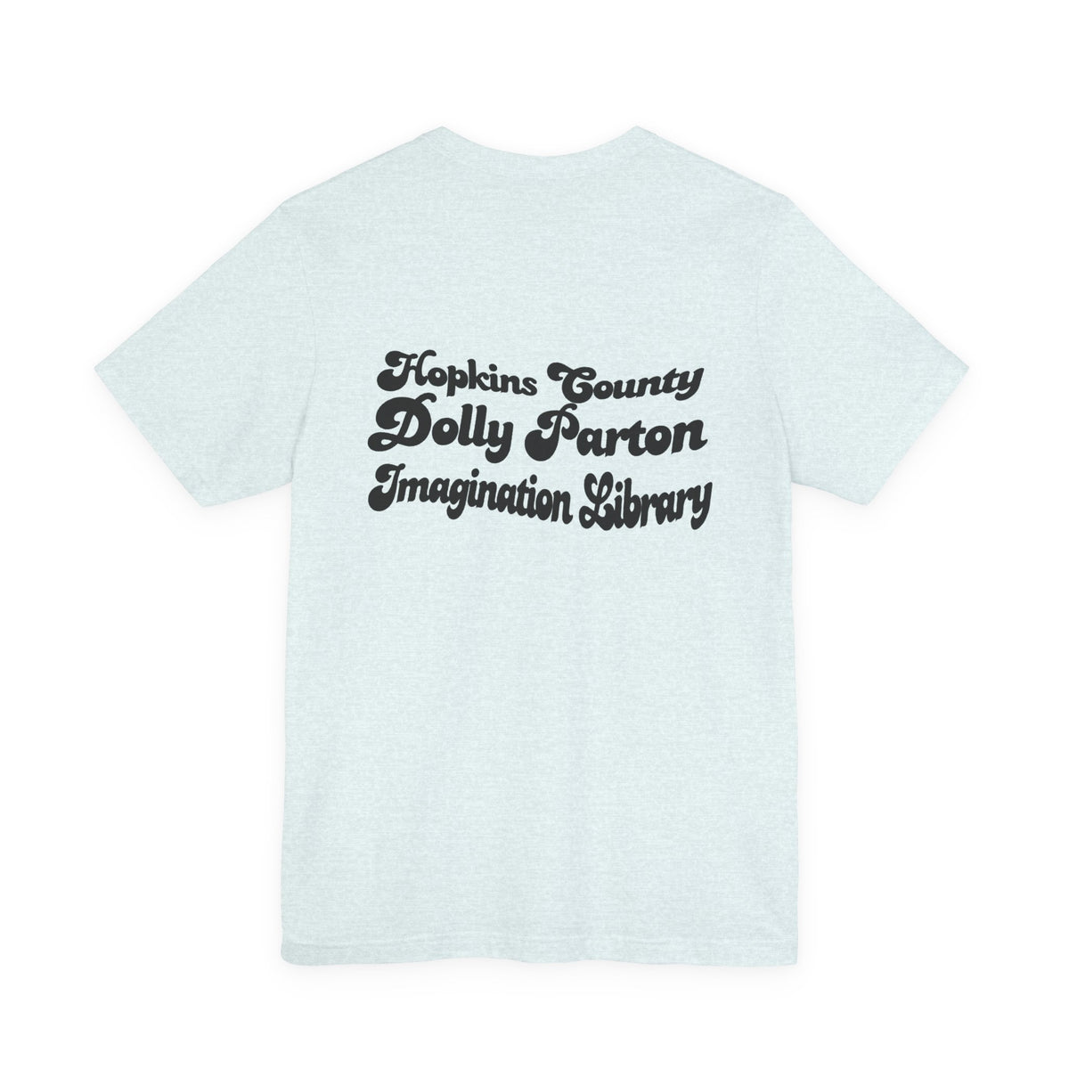Blue What Would Dolly Read? Tee — Hopkins County Imagination Library Fundraising Shirt