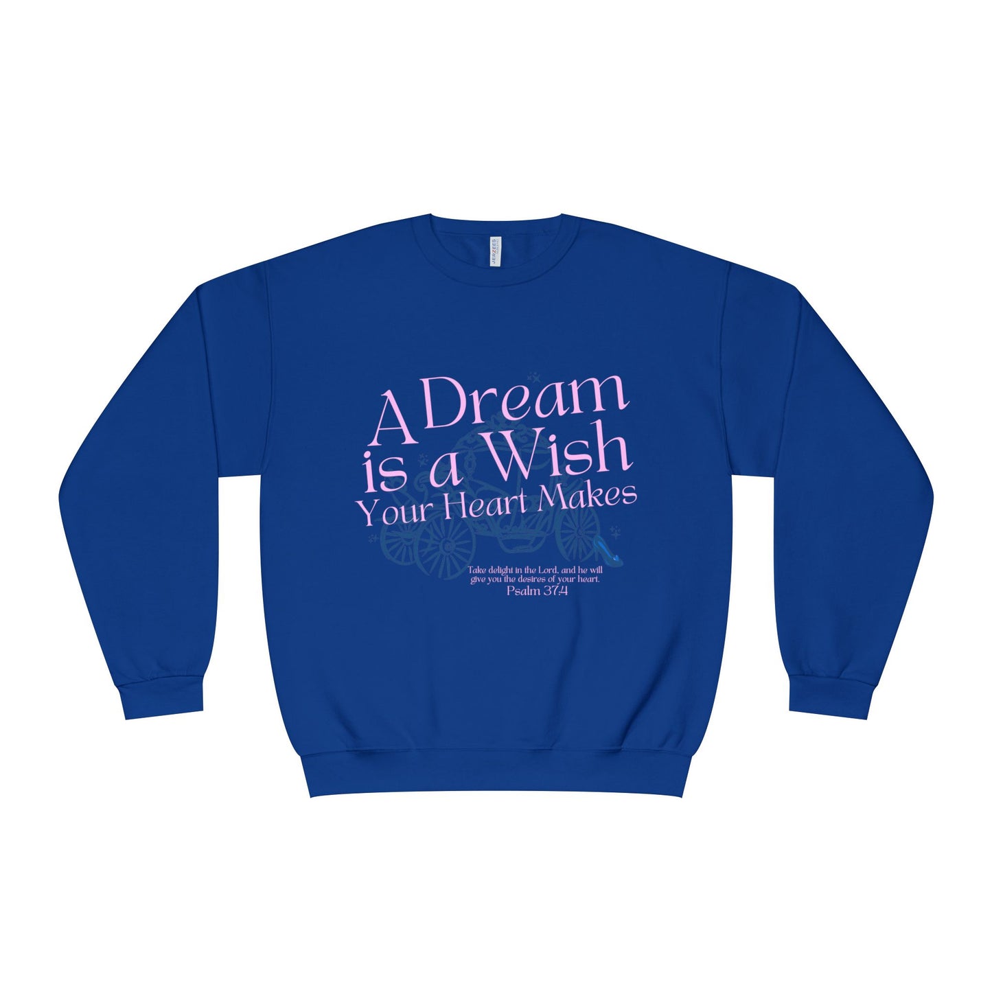 Dream Is a Wish Crewneck Sweatshirt — "A Dream is a Wish" Fairy Tale Quote Pullover