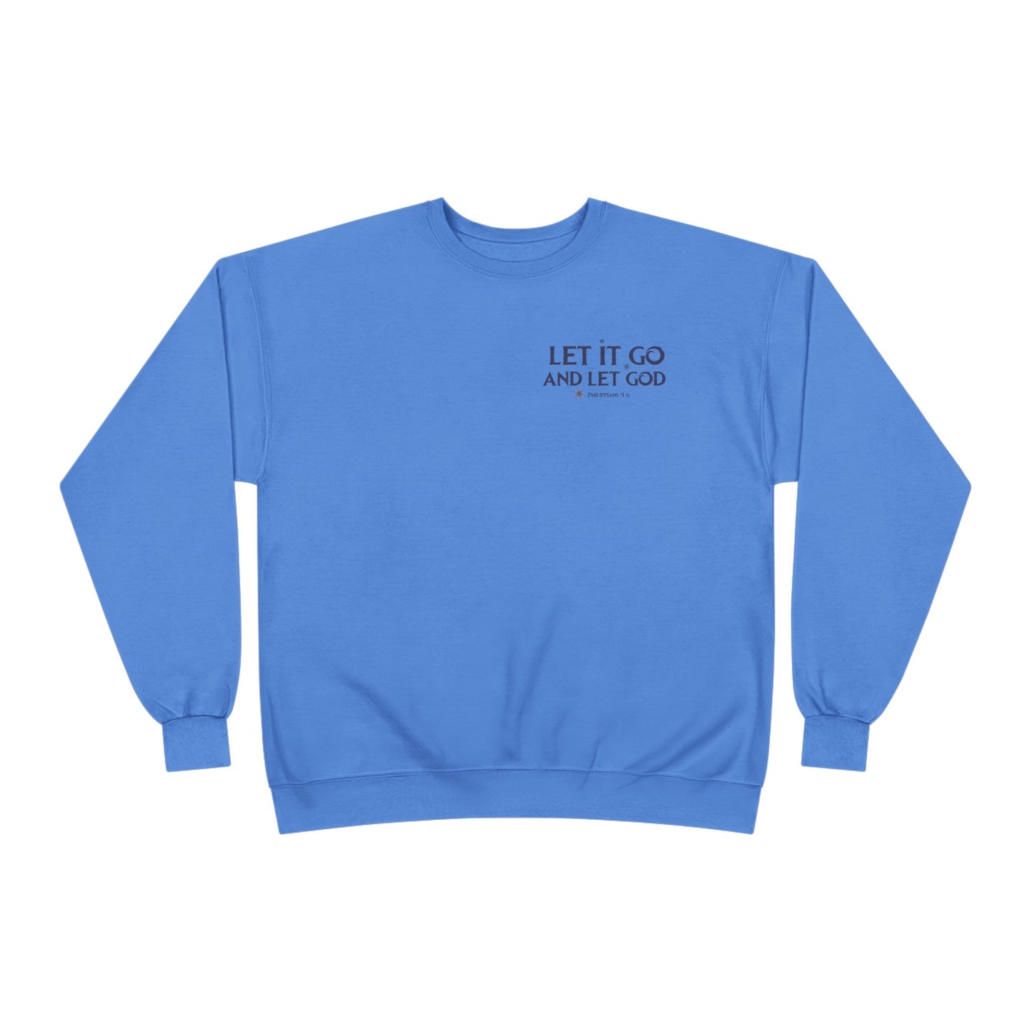 Let it Go Crewneck Sweatshirt