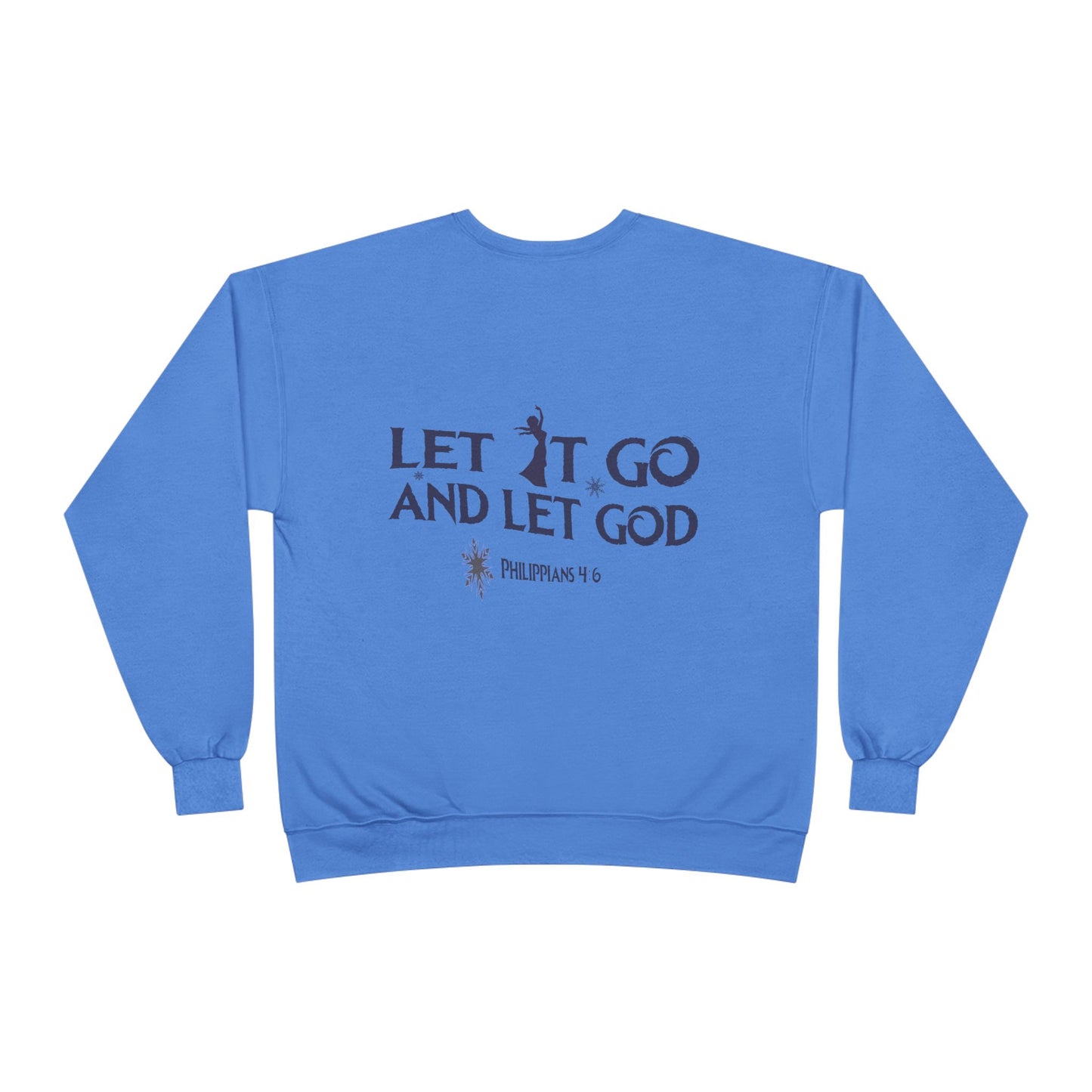 Let it Go Crewneck Sweatshirt