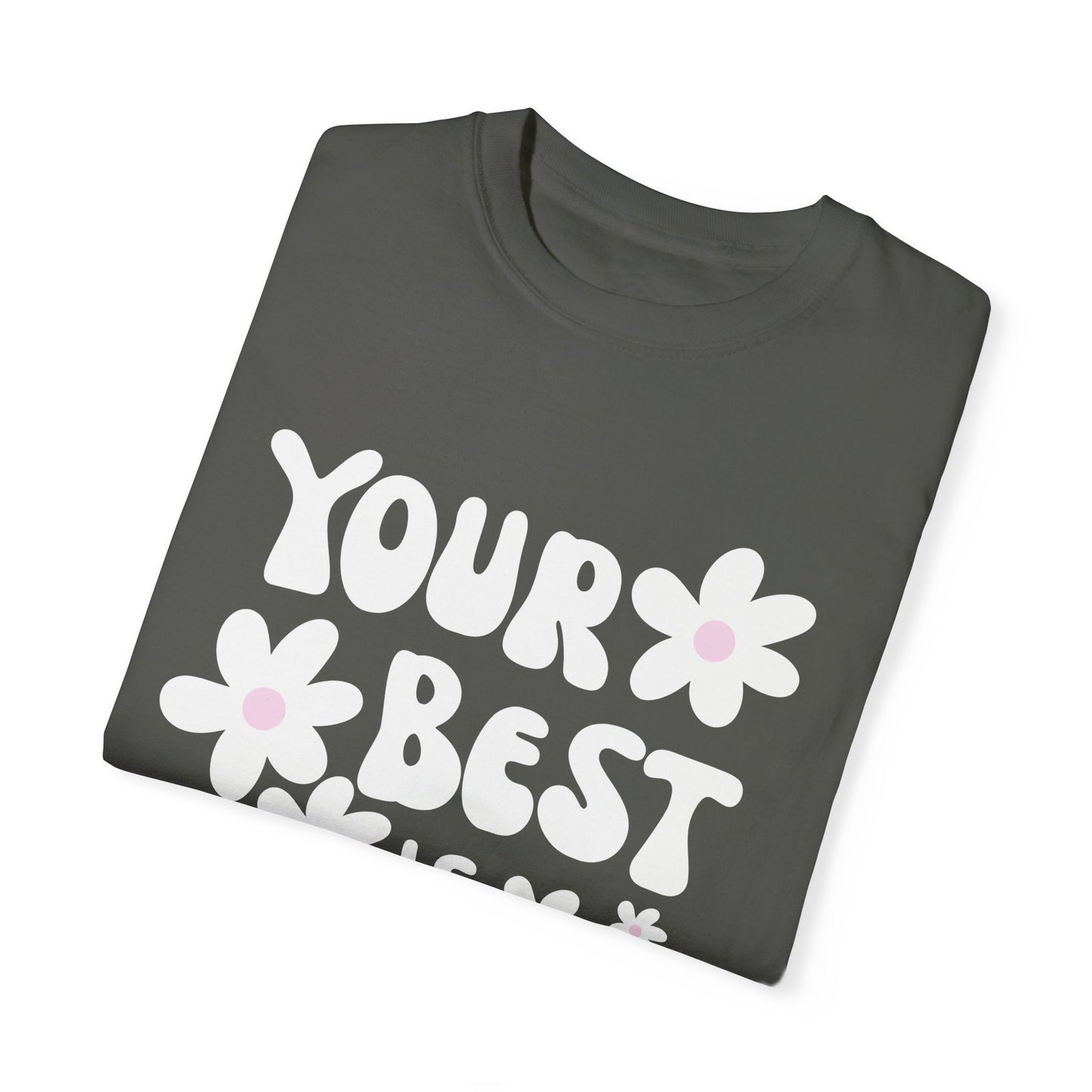 Your Best is Enough Oversized Tee