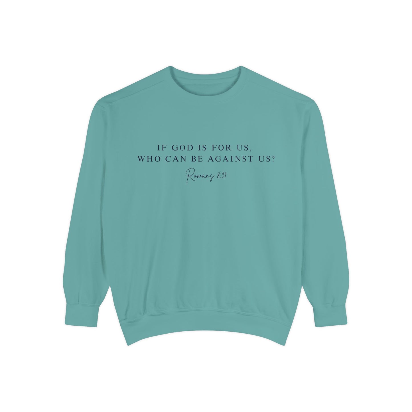 Romans 8:31 Comfort Crewneck