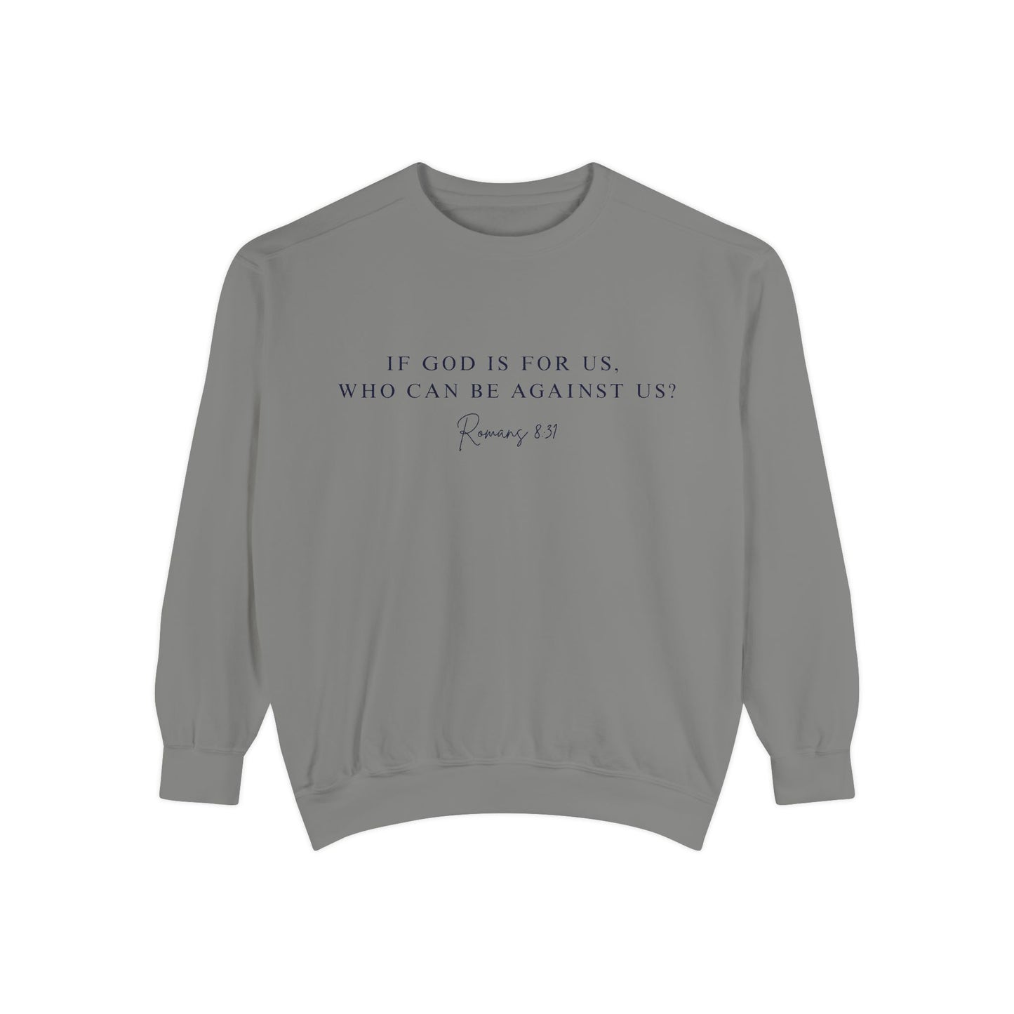 Romans 8:31 Comfort Crewneck