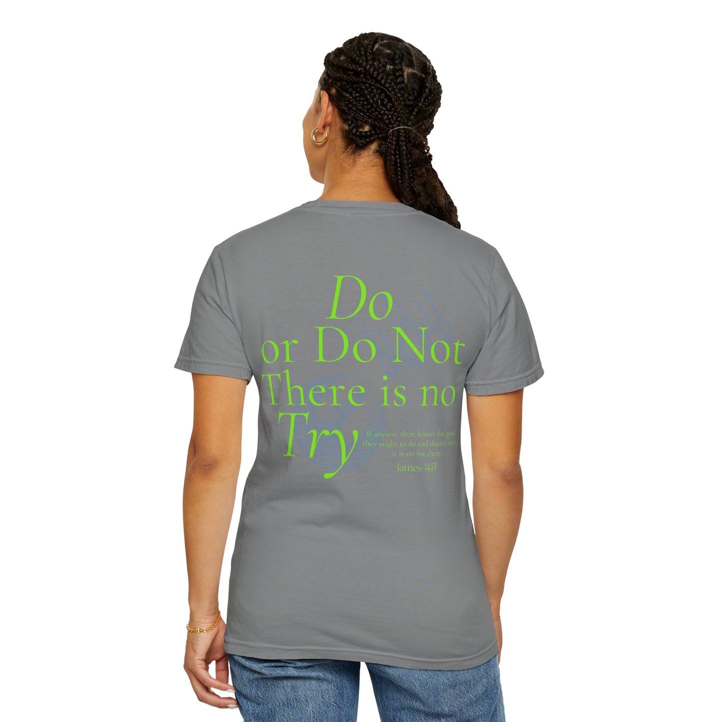 There is No Try Comfort Tee