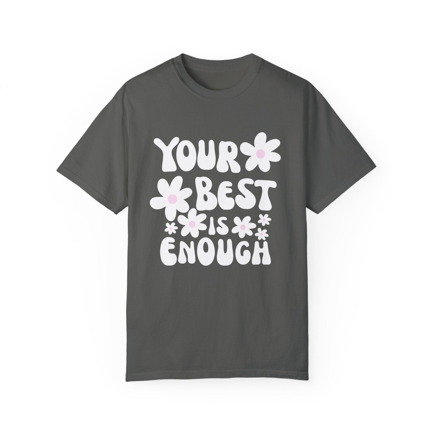 Your Best is Enough Oversized Tee