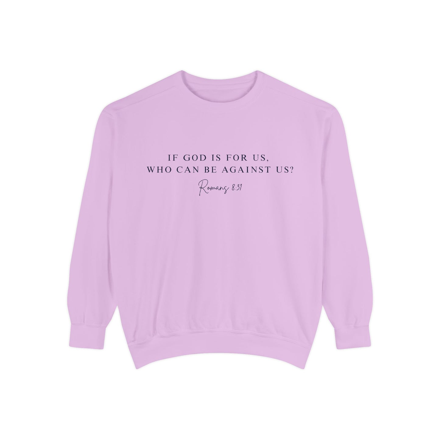 Romans 8:31 Comfort Crewneck