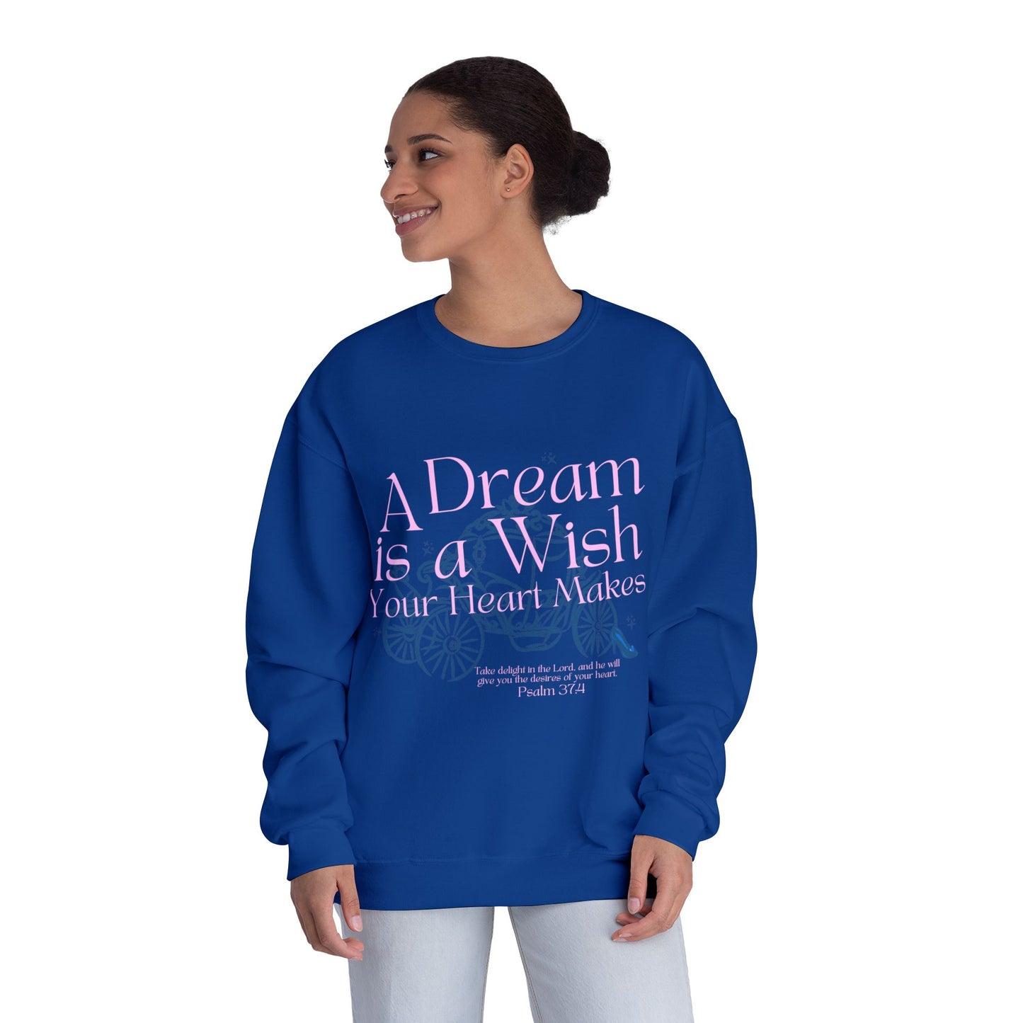 Dream Is a Wish Crewneck Sweatshirt — "A Dream is a Wish" Fairy Tale Quote Pullover
