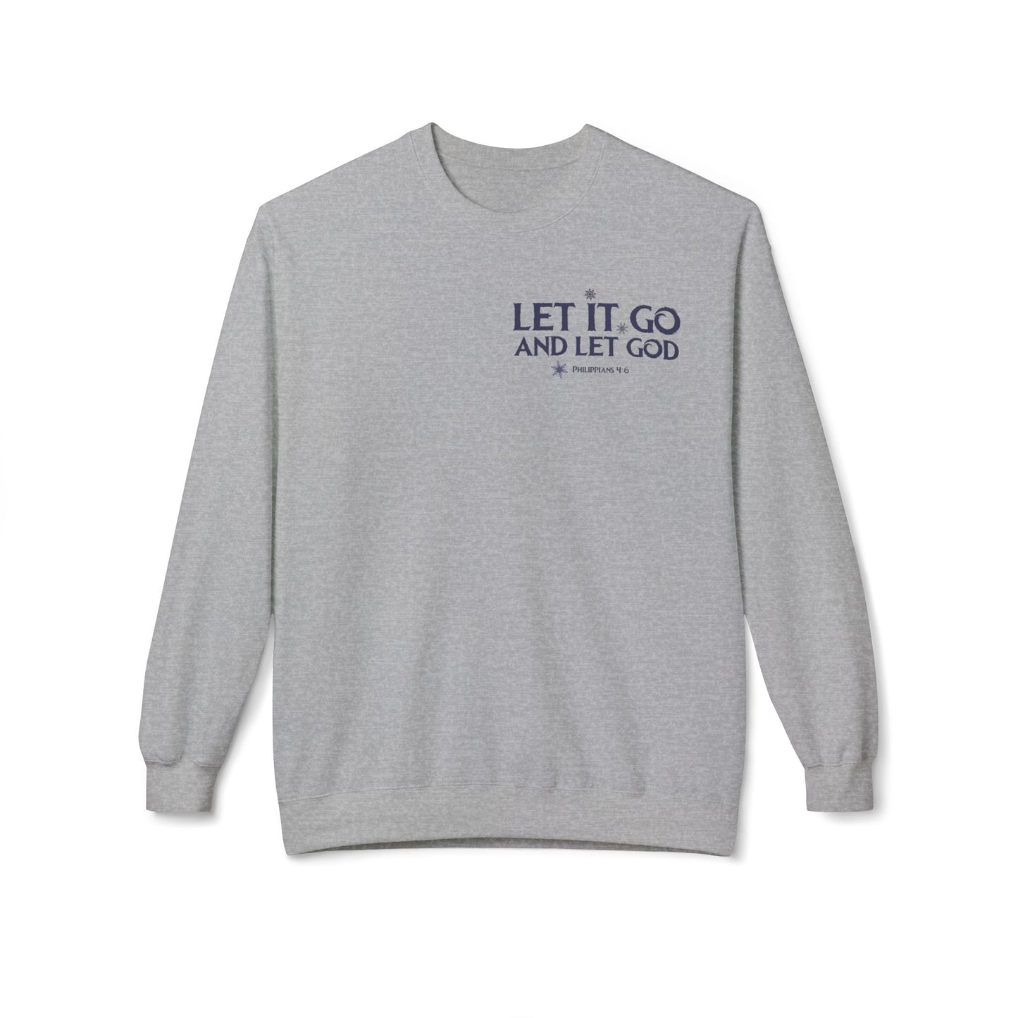 Let It Go Sweatshirt