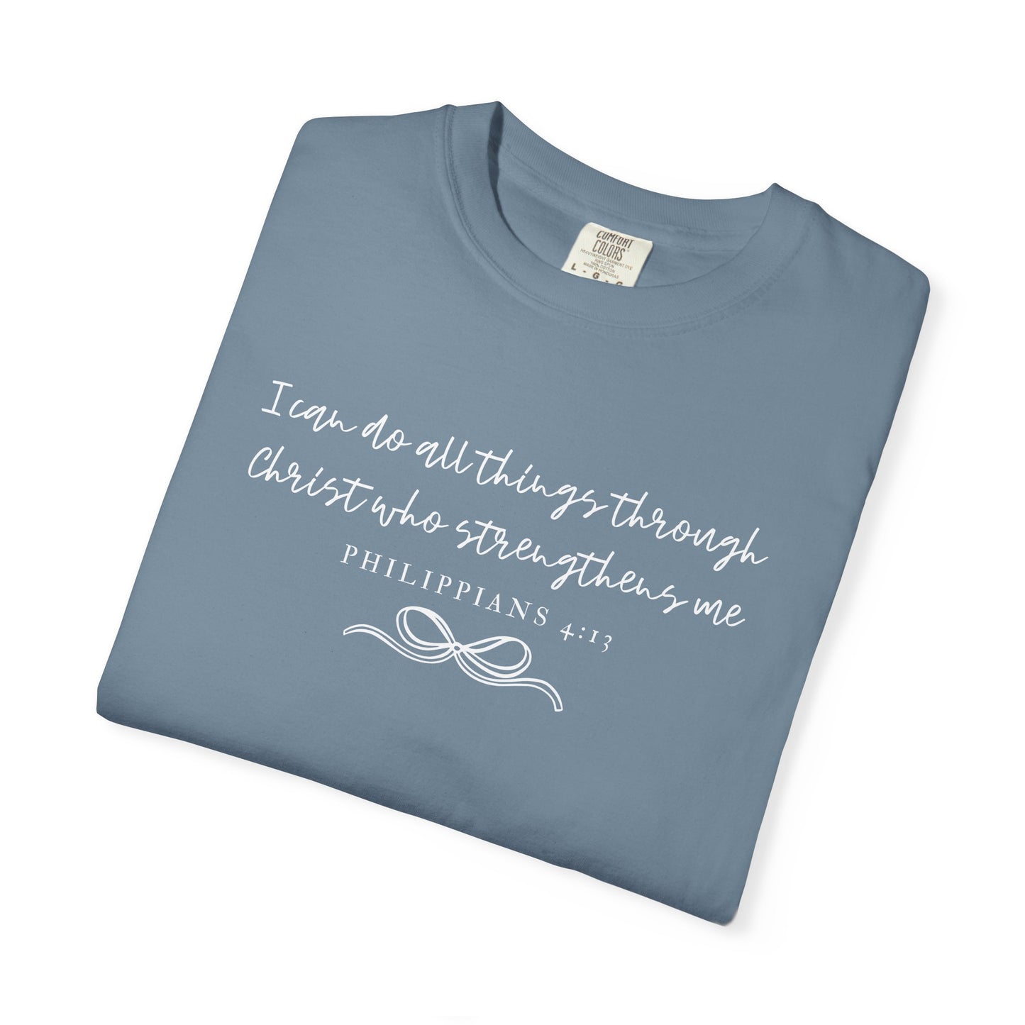 Philippians 4:13 Comfort Christian Tee