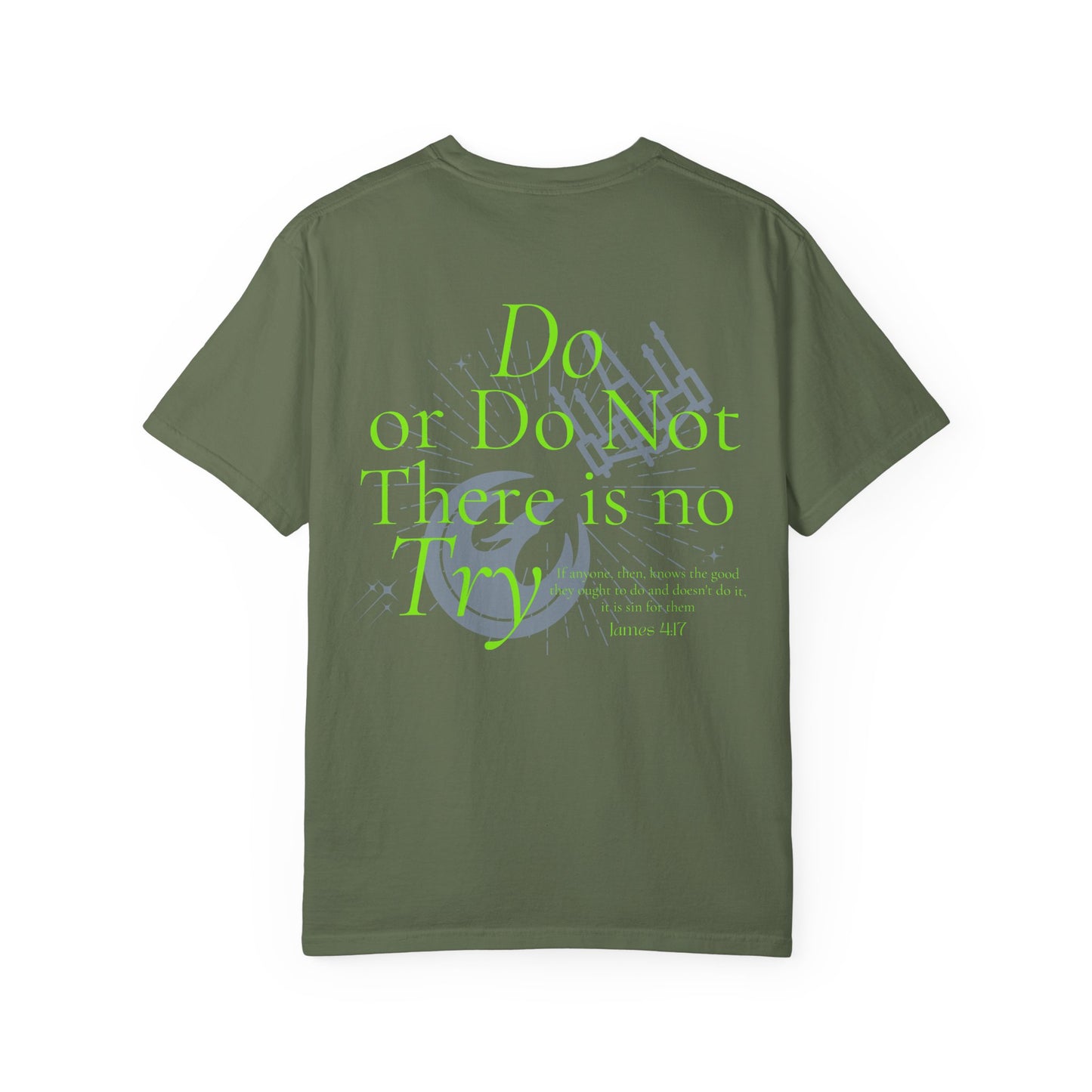 There is No Try Comfort Tee