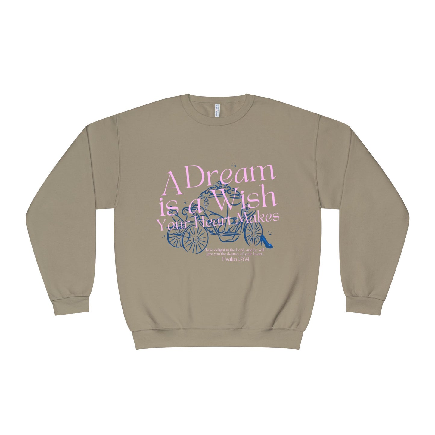 Dream Is a Wish Crewneck Sweatshirt — "A Dream is a Wish" Fairy Tale Quote Pullover