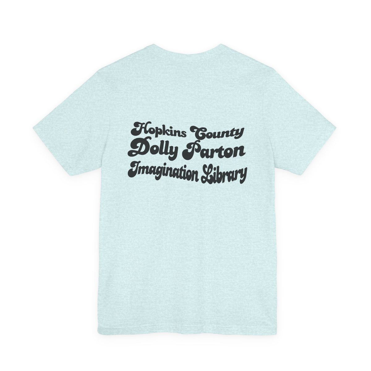 Blue What Would Dolly Read? Tee — Hopkins County Imagination Library Fundraising Shirt