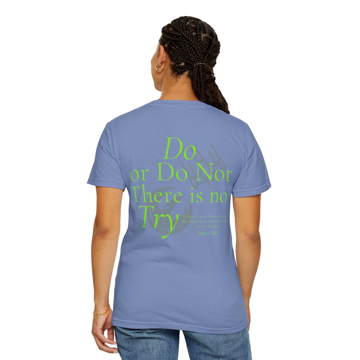 There is No Try Comfort Tee