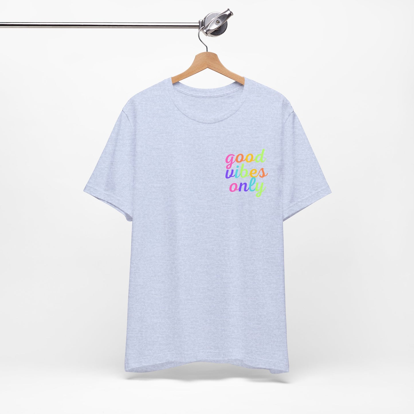 Good Vibes Only Short Sleeve Tee