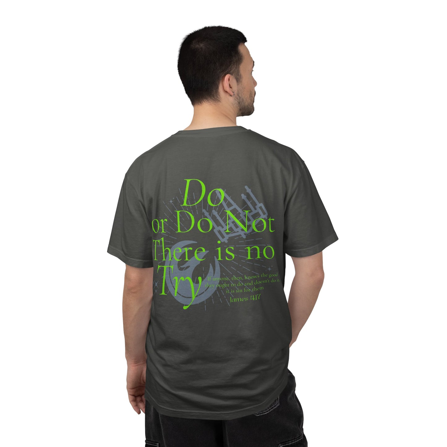 There is No Try Comfort Tee