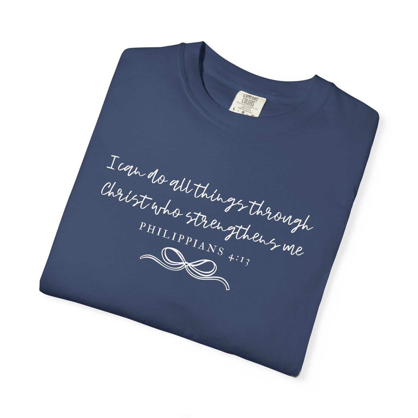 Philippians 4:13 Comfort Christian Tee